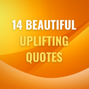14 Beautiful Uplifting quotes