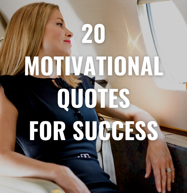 20 Motivational Quotes for Success