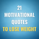 21 Motivational quotes to lose weight