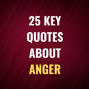 25 Key quotes about anger