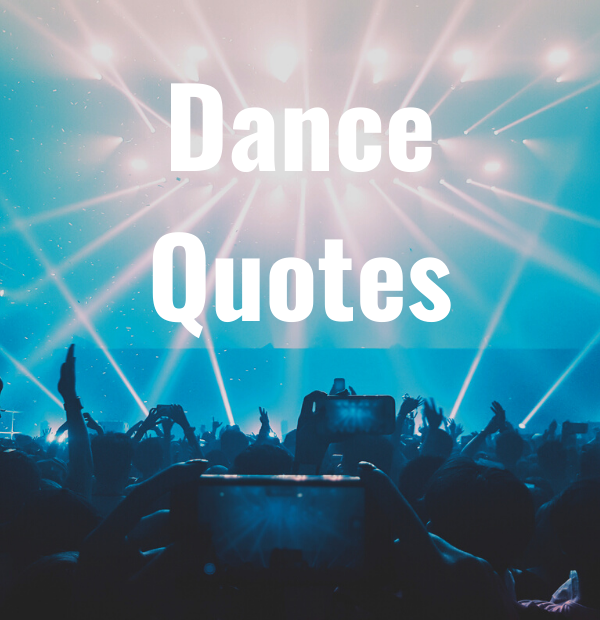 36 Dance Quotes