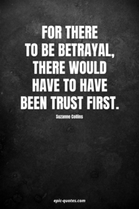 19 Serious quotes about betrayal - epic-quotes.com