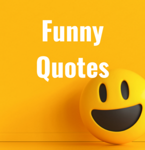 36 Funny Quotes - Epic-quotes.com