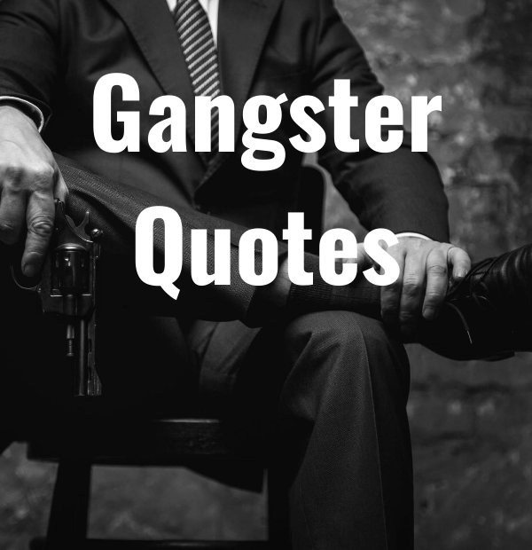 28 Gangster Quotes