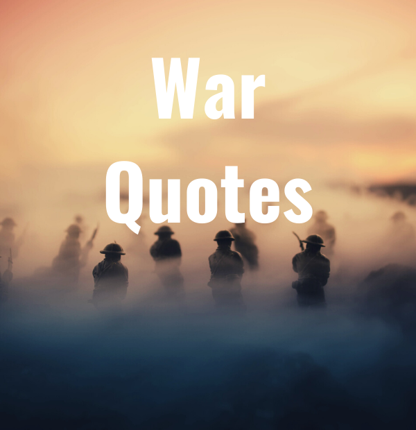 38 War Quotes